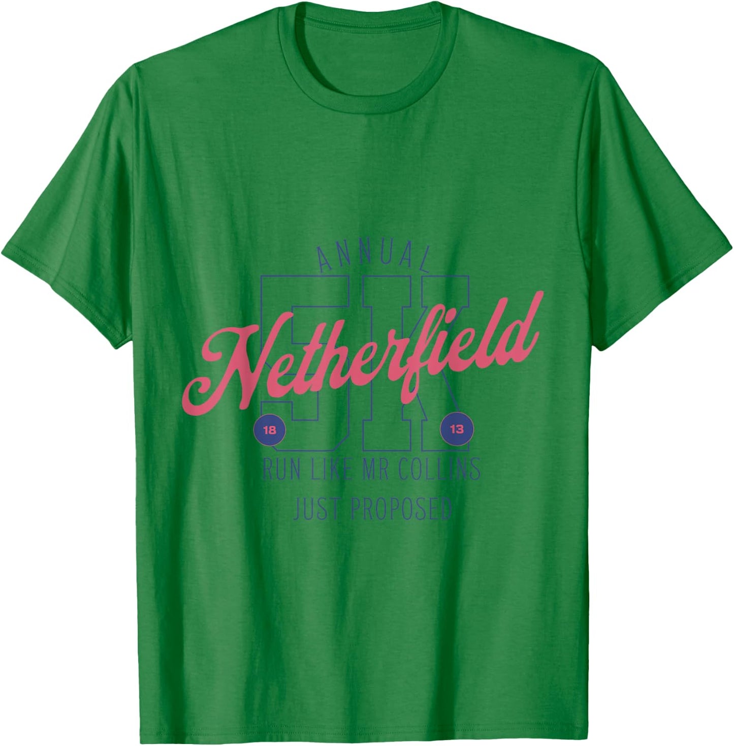 Pride and Prejudice Run Like Mr. Collins Just Proposed Book T-Shirt - T-Shirt | Irish Green
