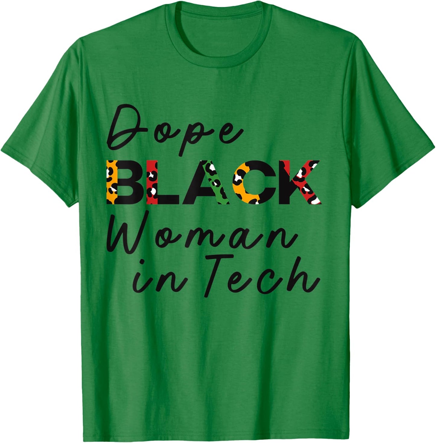Dope Black Woman in Tech Leopard Print Melanin Queen BHM T-Shirt - T-Shirt | Irish Green