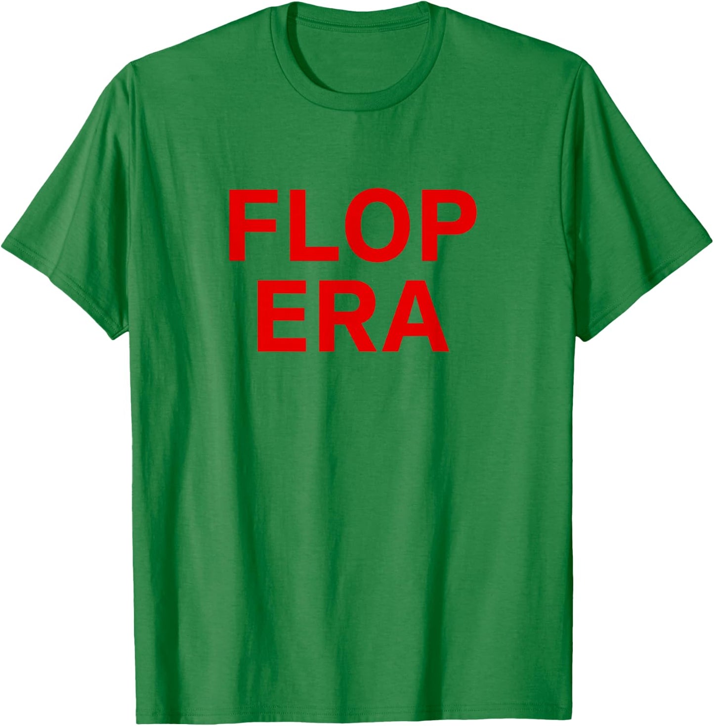 Flop Era T-Shirt - T-Shirt | Irish Green