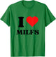 I Love Milfs I Heart Milfs Y2k Aesthetic Red Heart , white, S T-Shirt - T-Shirt | Irish Green