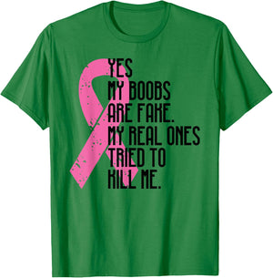 Breast Cancer Awareness Month Yes My Boobs Are Fake T-Shirt - T-Shirt | Irish Green