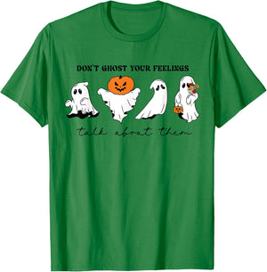 Don't Ghost Your Feelings Inspirational Therapy Psychologist T-Shirt - T-Shirt | Irish Green
