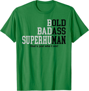 Funny Man Saying Gag Gift Birthday Husband Dad Fathers Day T-Shirt - T-Shirt | Irish Green