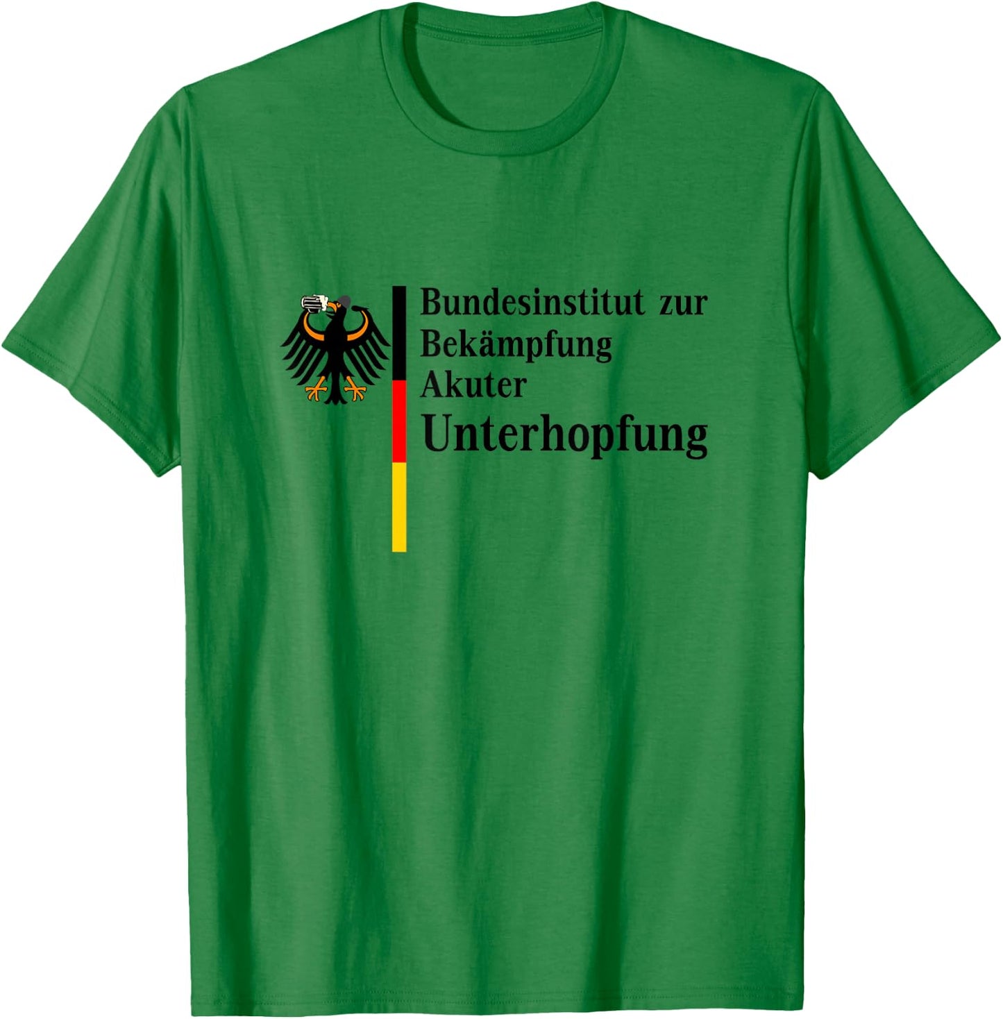 Funny German Federal Institute for Combating Acute Underhopfung , gray T-Shirt - T-Shirt | Irish Green