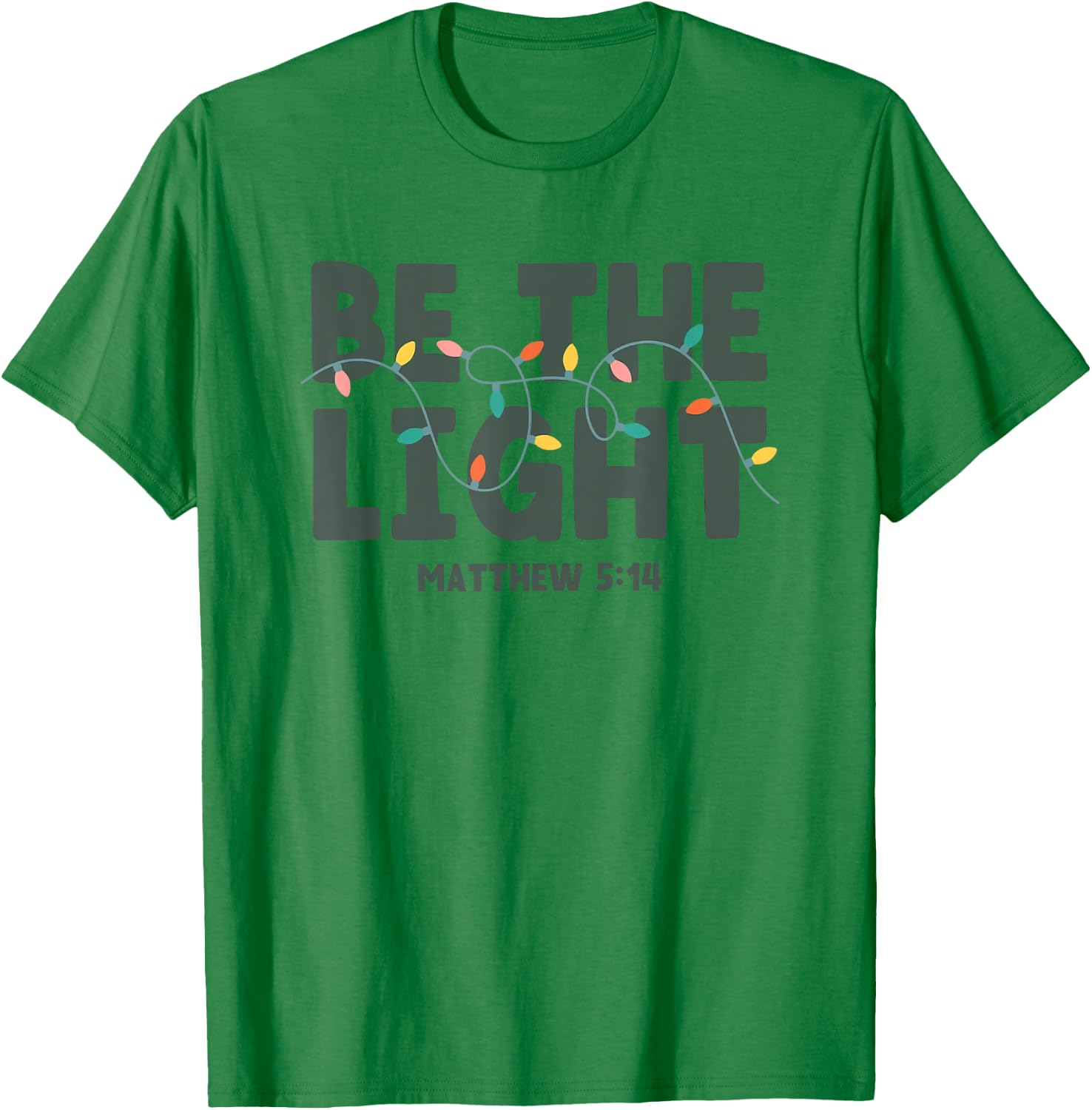 Be the Light Matthew 5 14 T-Shirt - T-Shirt | Irish Green