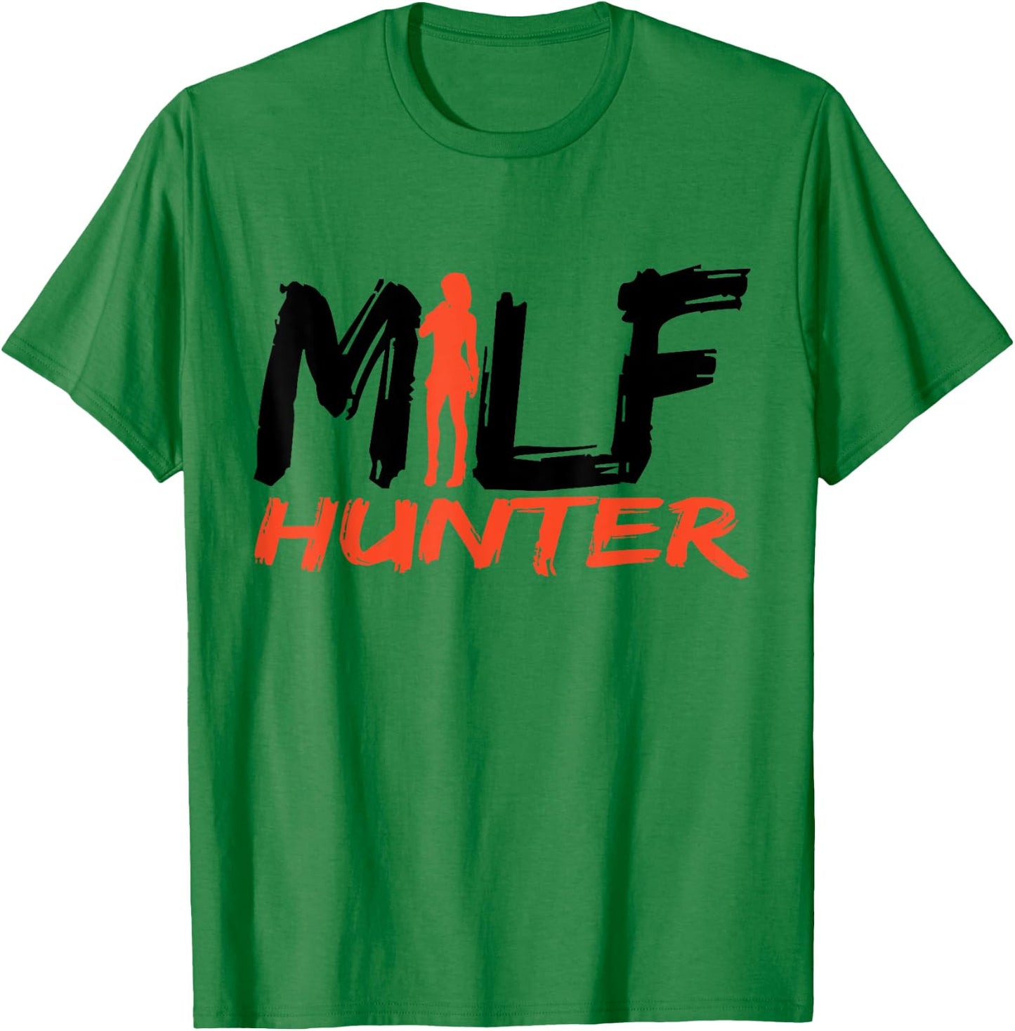 Funny Milf Hunter Womanizer T-Shirt - T-Shirt | Irish Green