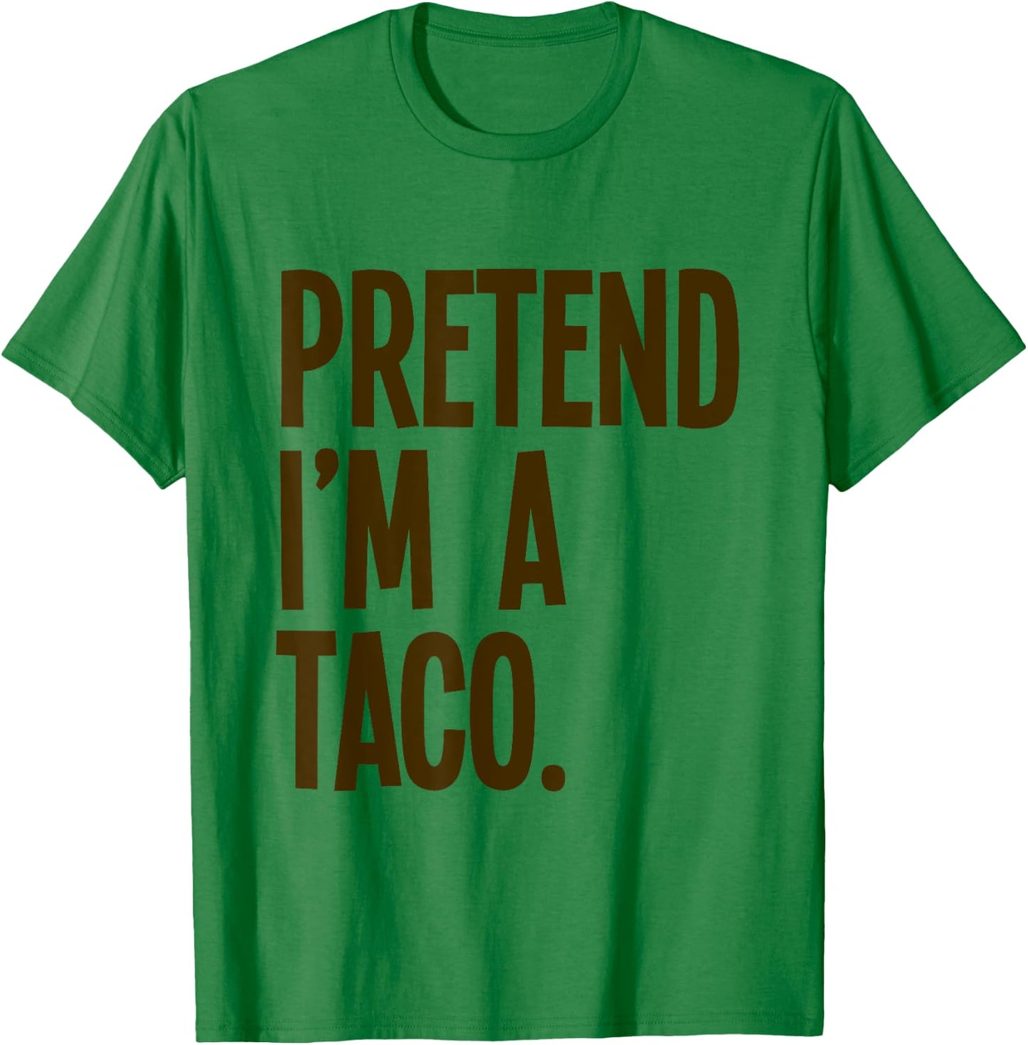 Pretend I'm A Taco Funny Halloween Party Costume T-Shirt - T-Shirt | Irish Green