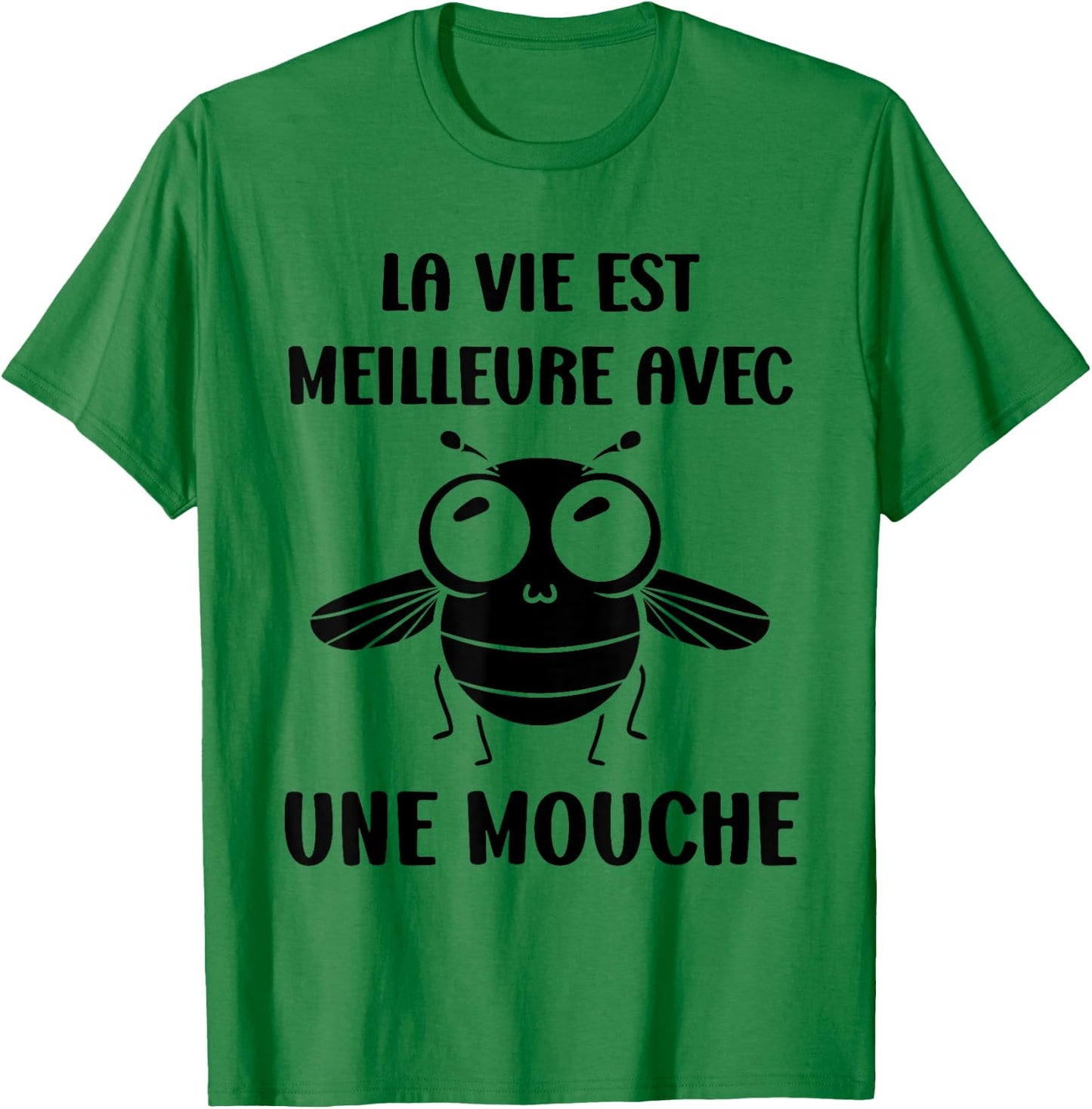 Humor Fly Insect Life is Better with a Fly , white, S T-Shirt - T-Shirt | Irish Green
