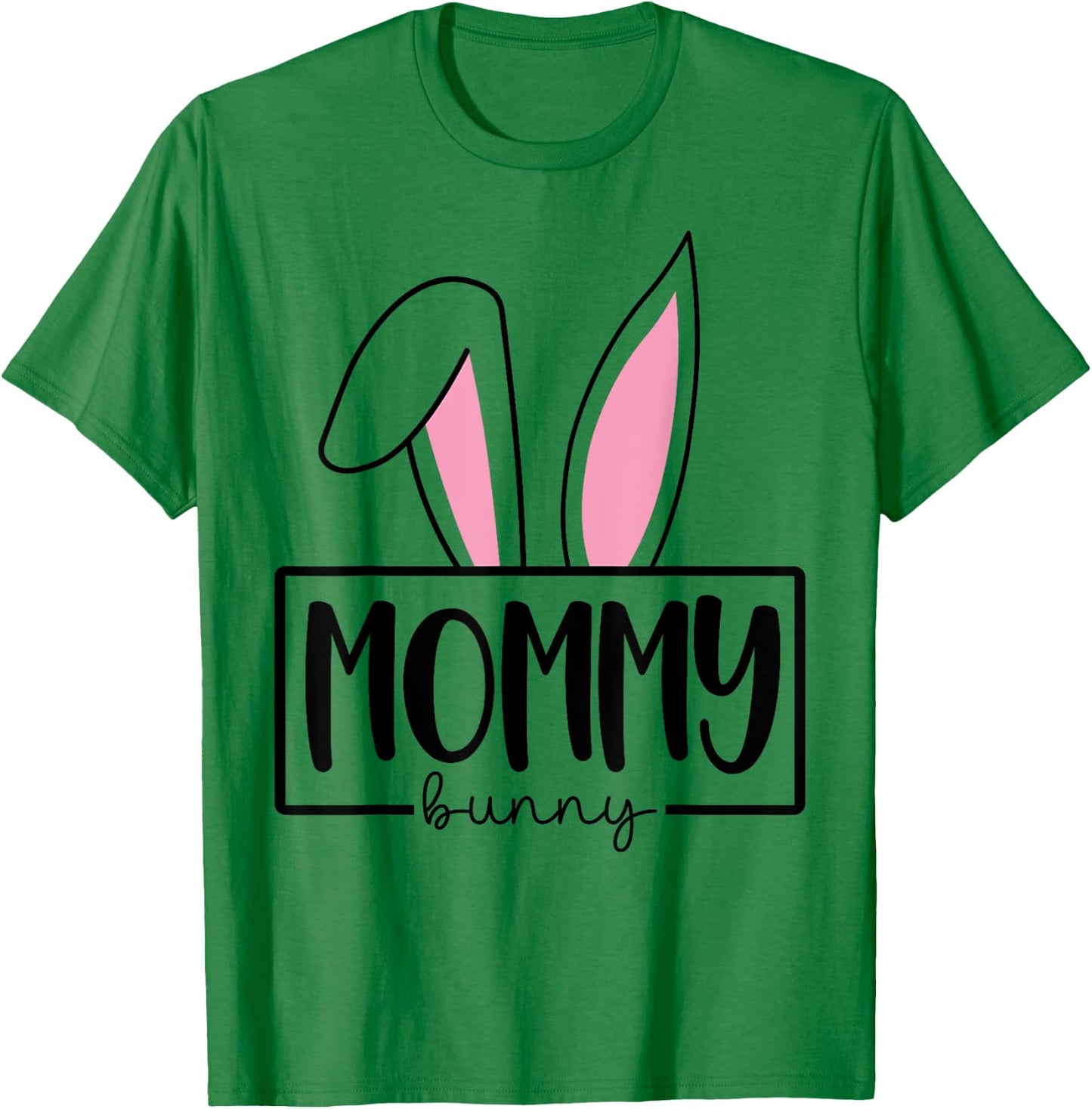 Funny Mommy Bunny Happy Easter Family Matching T-Shirt - T-Shirt | Irish Green