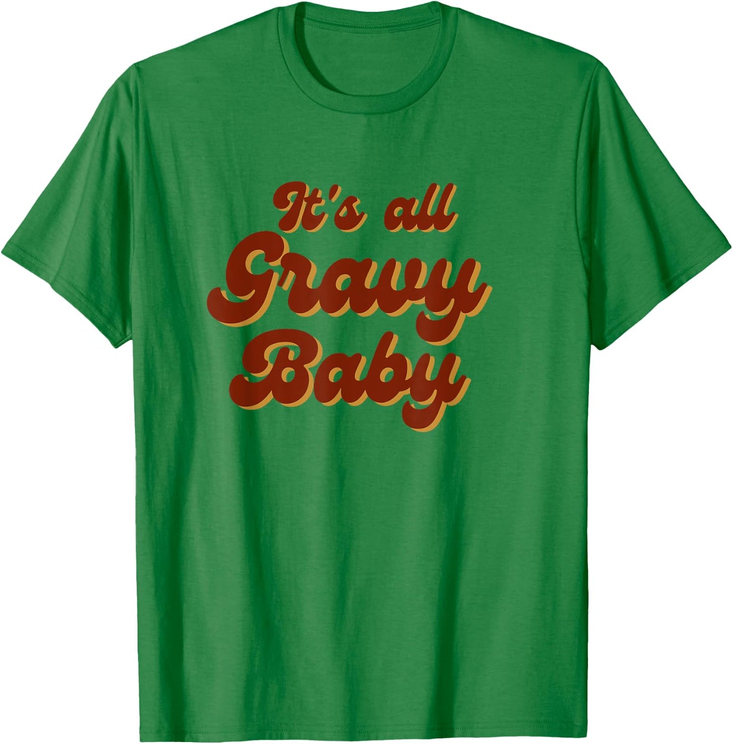It's All Gravy Baby T-Shirt - T-Shirt | Irish Green