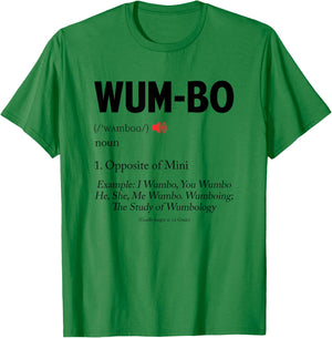 Wumbo Definition! Funny Cartoon Meme T-Shirt - T-Shirt | Irish Green
