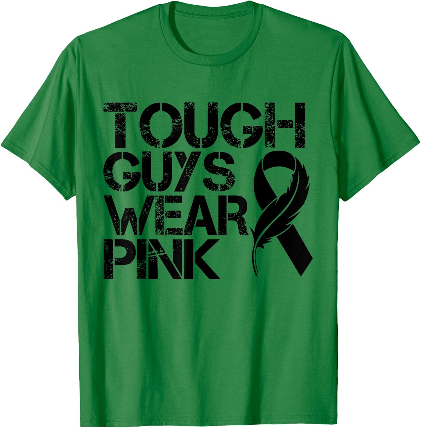 Tough Guys Wear Pink Men And Boys Support Cancer Survivors T-Shirt - T-Shirt | Irish Green