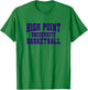 High Point Panthers University Basketball Sports Fan T-Shirt - T-Shirt | Irish Green