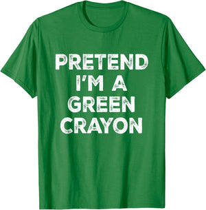 Pretend I'm A Green Crayon Lazy Halloween Costume T-Shirt - T-Shirt | Irish Green