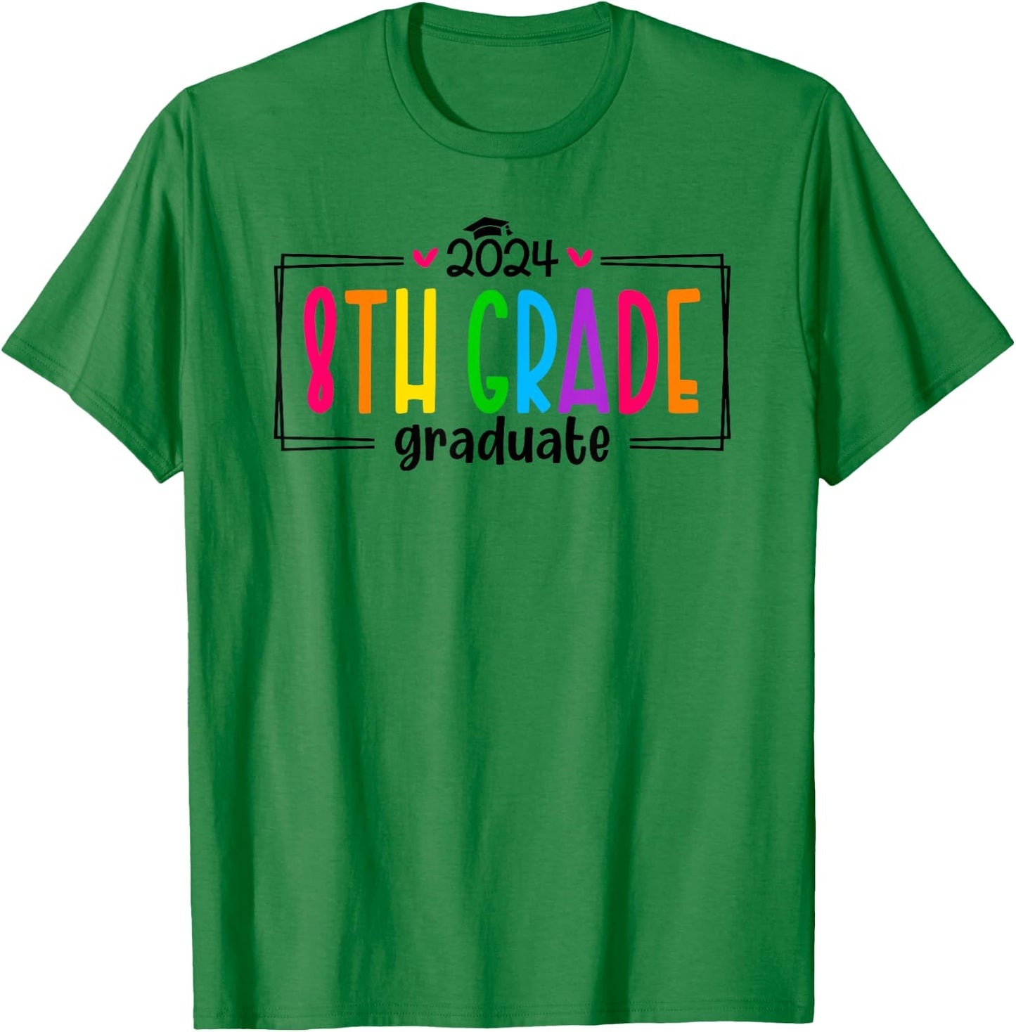 8th Eighth Grade Graduation 2024 Graduate Last Day of School T-Shirt - T-Shirt | Irish Green