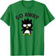 Badtz - Maru "Go Away" Shirt T-Shirt - T-Shirt | Irish Green