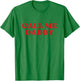 Daddy Call Me Y2k Aesthetic - Weiß, Small - , Klassisch, Retro-Design und Buchstabenmuster T-Shirt - T-Shirt | Irish Green