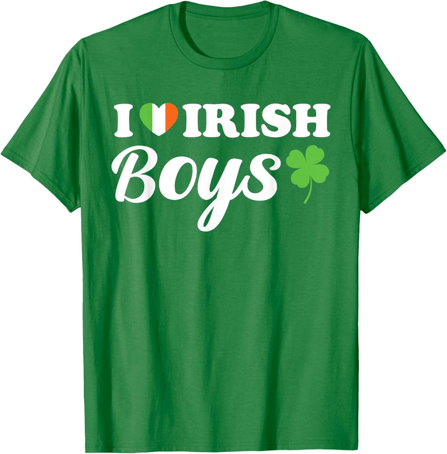I Love Irish Boys Funny St Patricks Day Ireland Green Heart T-Shirt - T-Shirt | Irish Green