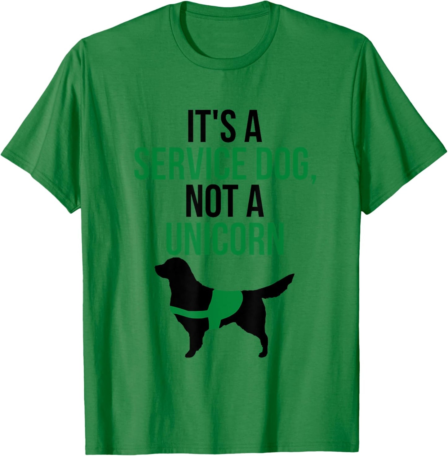 It's a Service Dog Not a Unicorn Funny Women Kids T-Shirt - T-Shirt | Irish Green