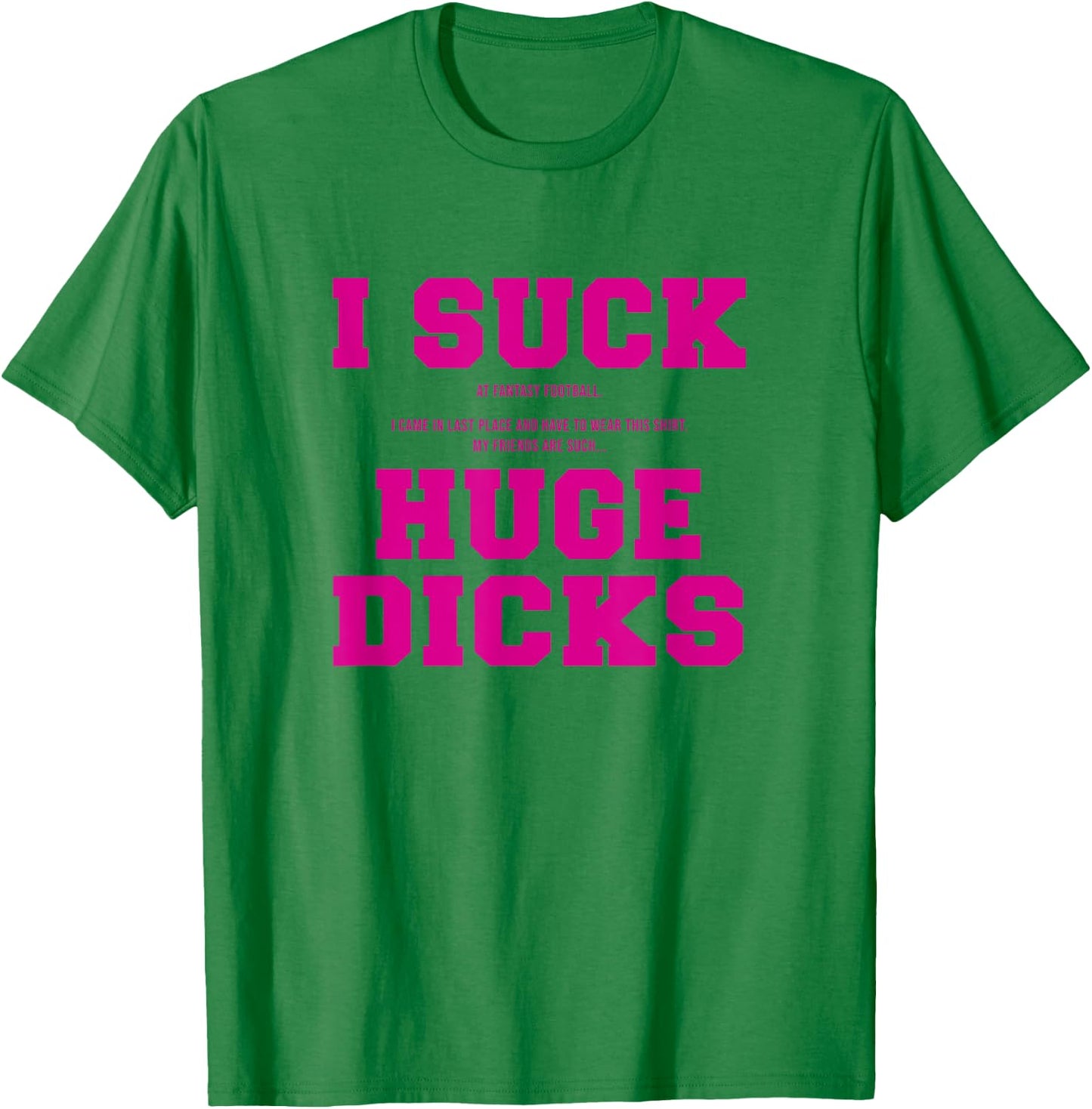 I Suck At Fantasy Football Loser , pink, s T-Shirt - T-Shirt | Irish Green