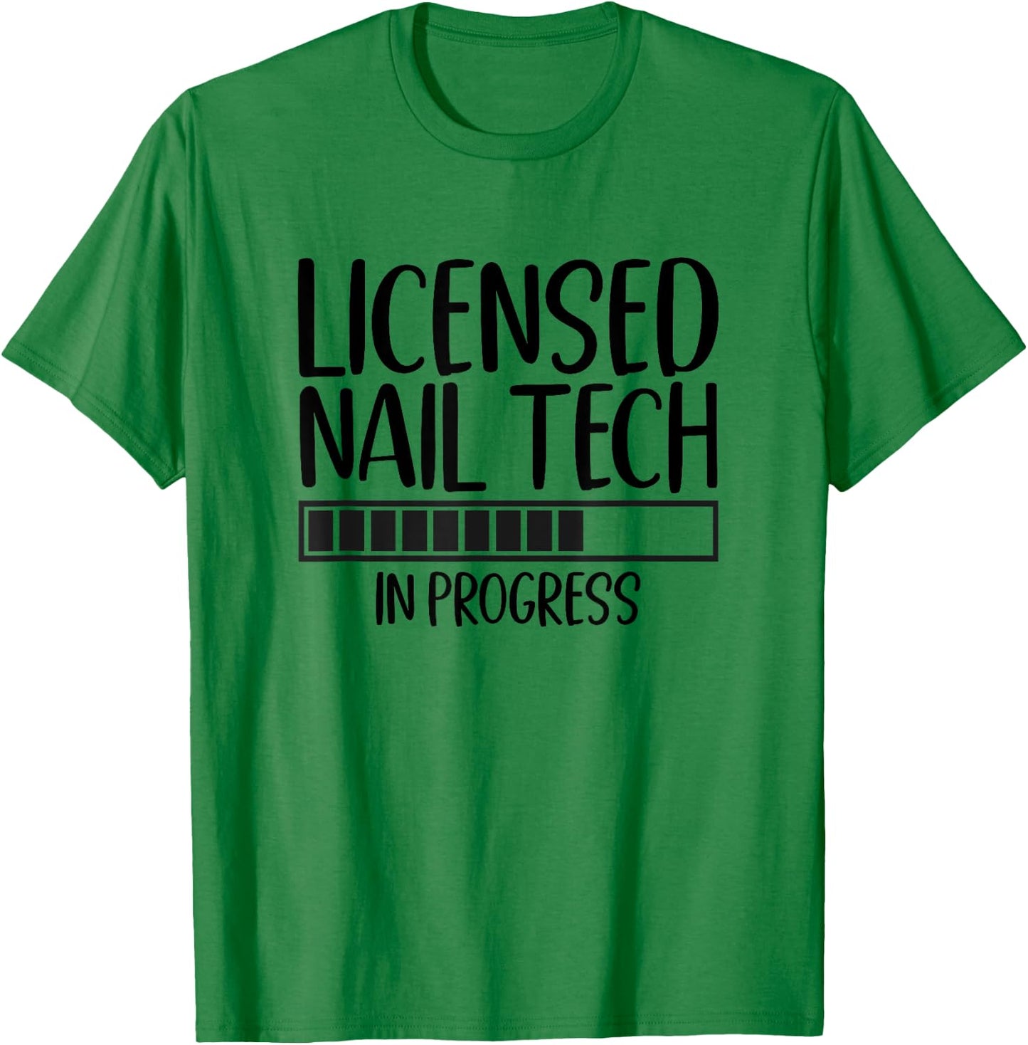 Nail Tech In Progress Future Nail Tech T-Shirt - T-Shirt | Irish Green