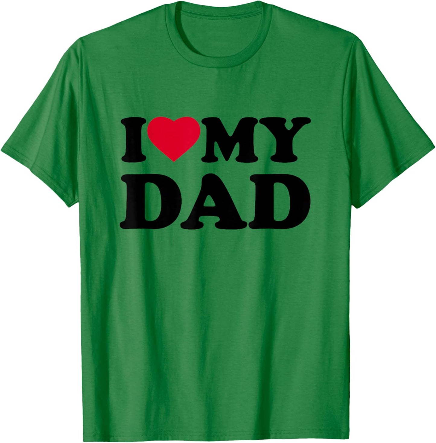 I Love My Dad Heart Family Grandpa T-Shirt - T-Shirt | Irish Green