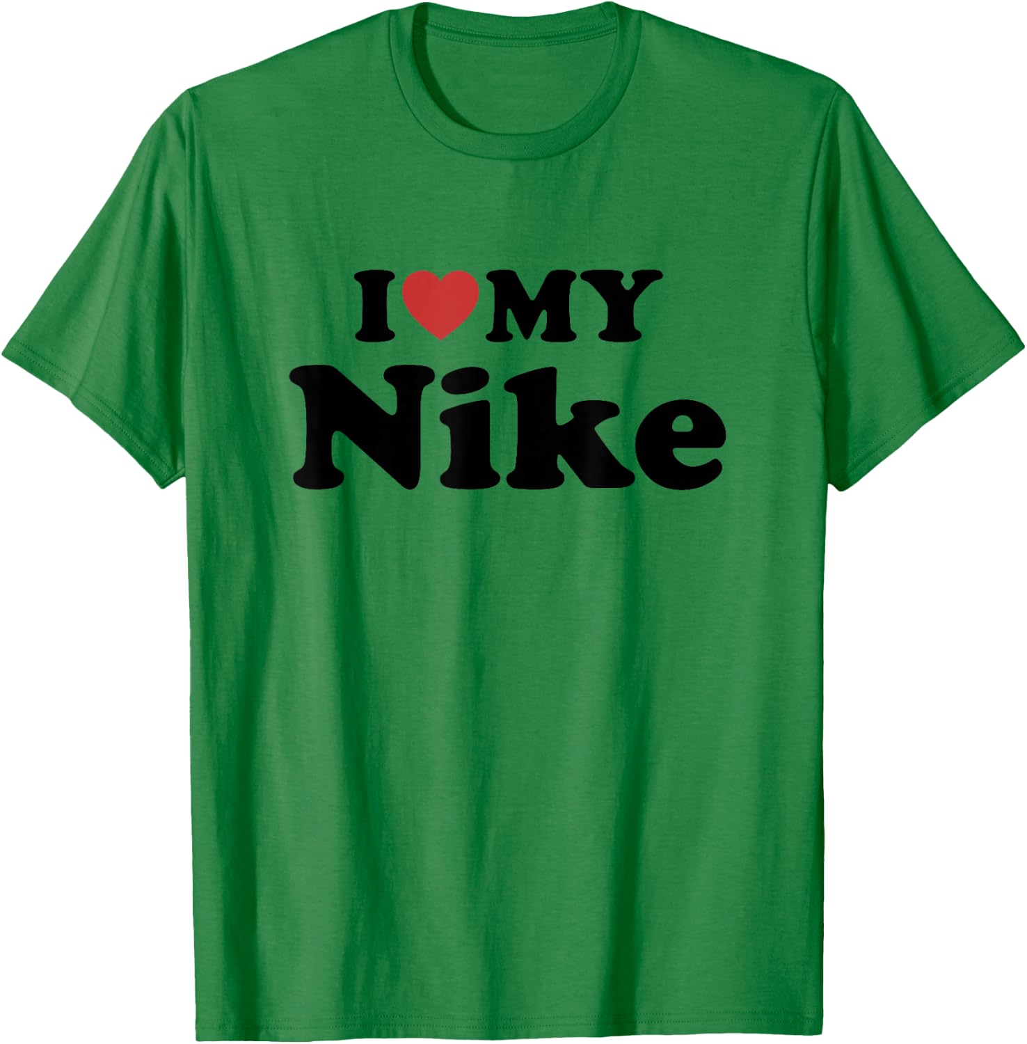I Love My Nike First Name Matching Couple Outfit T-Shirt - T-Shirt | Irish Green