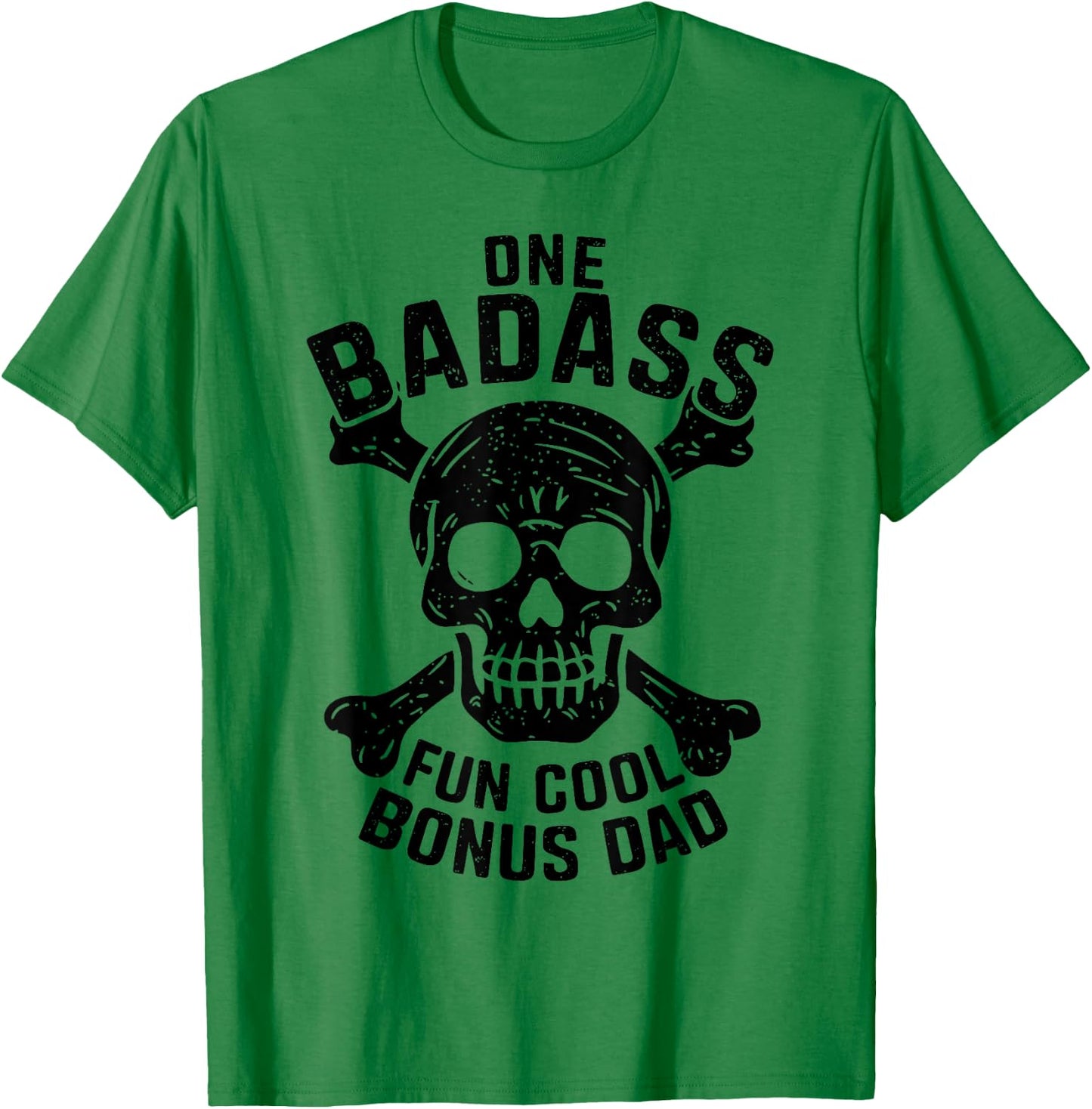 One Badass Bonus Dad Fun Stepdad Funny Humor Father's Day T-Shirt - T-Shirt | Irish Green