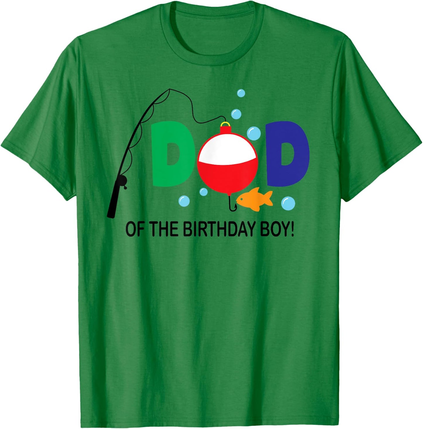 Dad of The Birthday Boy 1st Birthday Fishing Theme Boy T-Shirt - T-Shirt | Irish Green