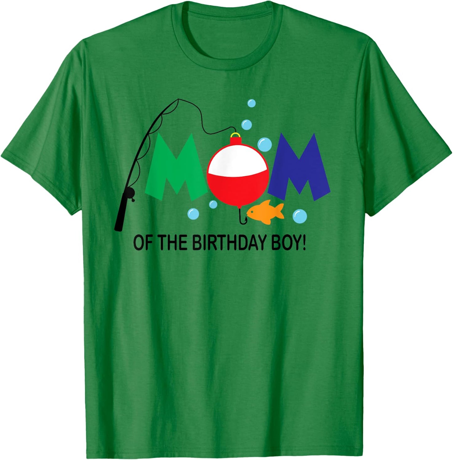 Mom of The Birthday Boy 1st Birthday Fishing Theme Boy T-Shirt - T-Shirt | Irish Green