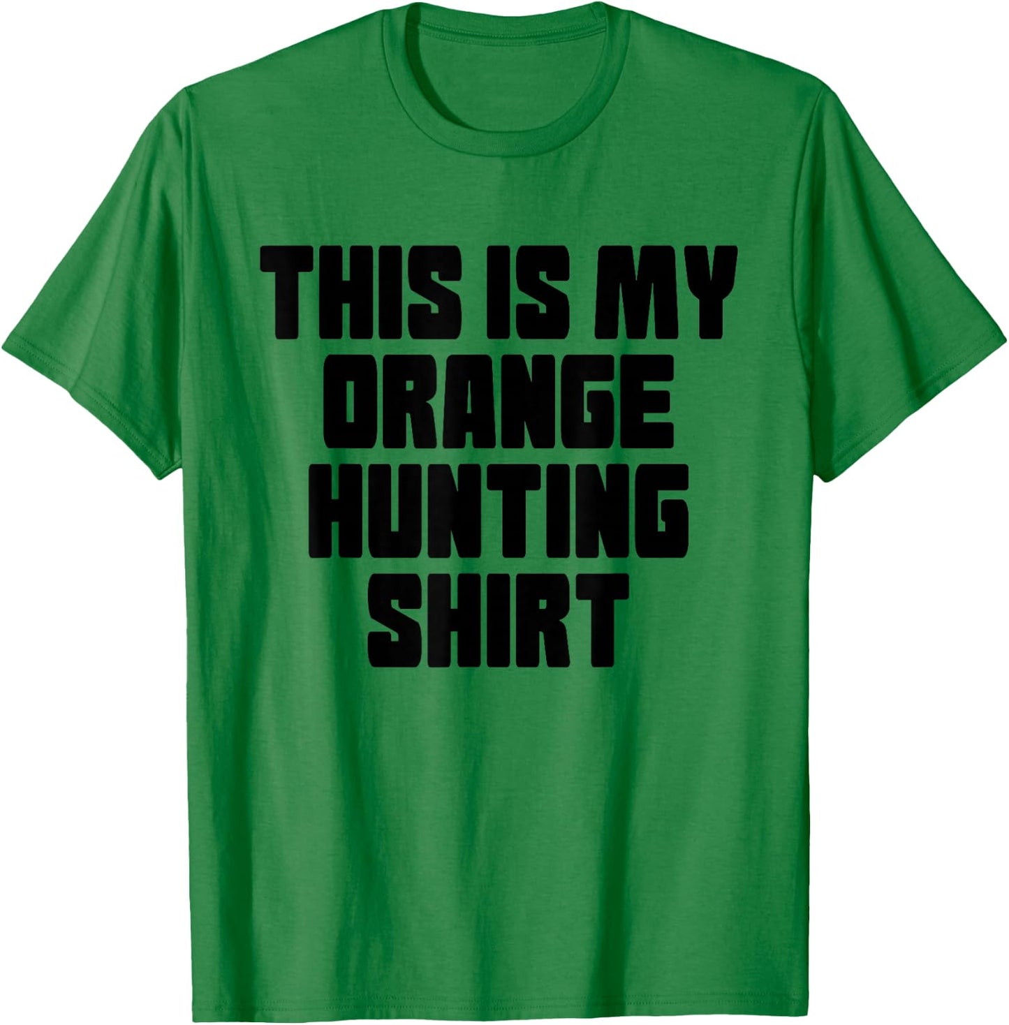 Funny Hunting Vest Orange Deer Duck Boar Wild Pig Hunter T-Shirt - T-Shirt | Irish Green