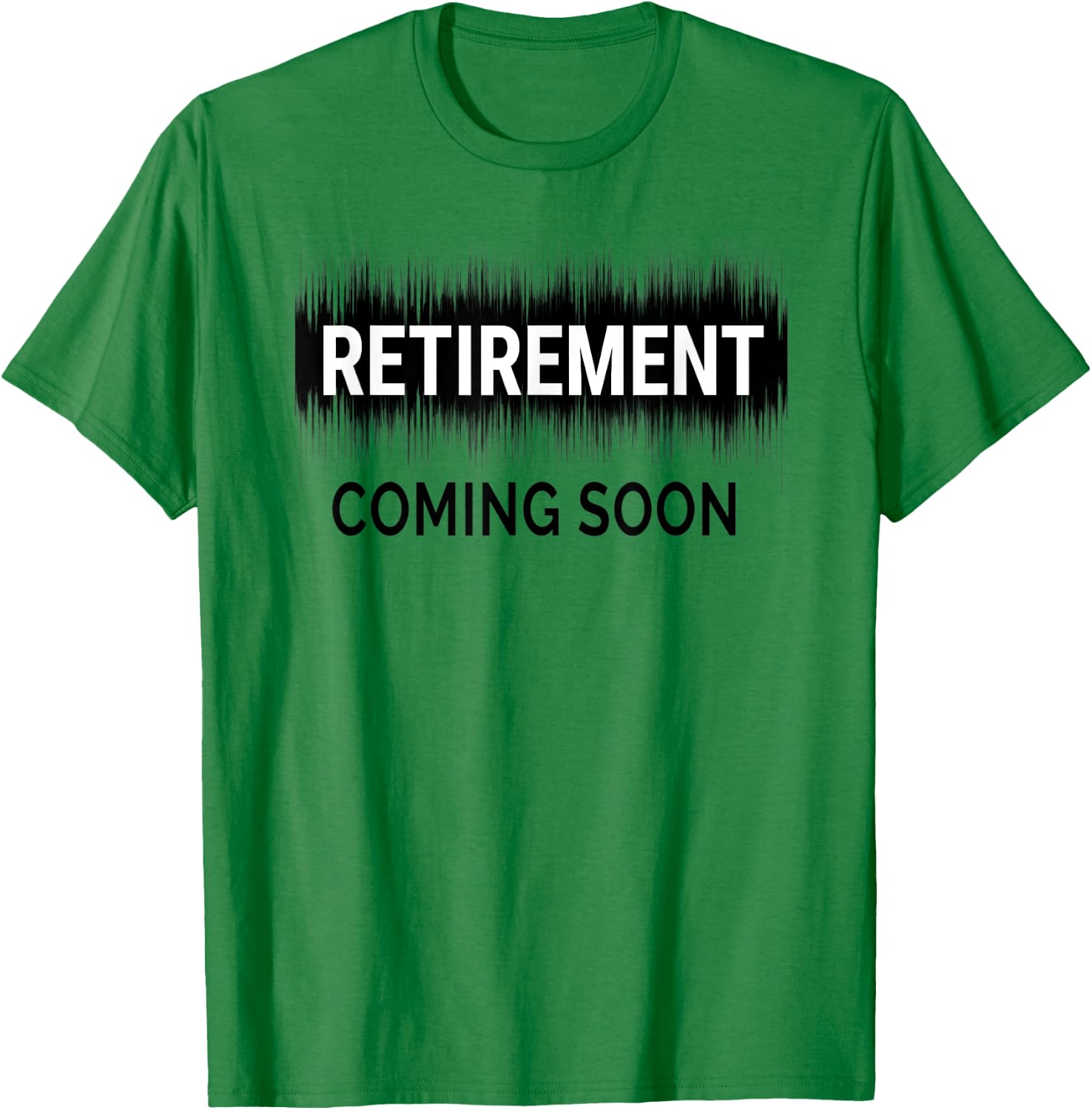 Almost Retired Retirement Coming Soon Funny Retiring Gift T-Shirt - T-Shirt | Irish Green