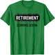 Almost Retired Retirement Coming Soon Funny Retiring Gift T-Shirt - T-Shirt | Irish Green
