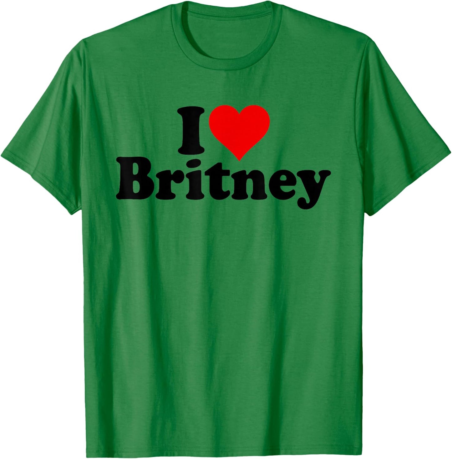 I Love Heart Britney T-Shirt - T-Shirt | Irish Green