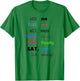 Days of The Week Funny T-Shirt - T-Shirt | Irish Green