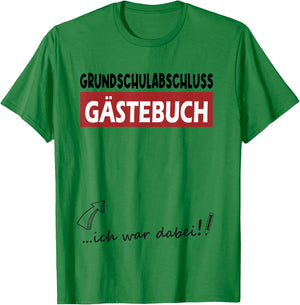 Grundschule Geschafft Grundschulabschluss Gästebuch 4 Klasse T-Shirt - T-Shirt | Irish Green