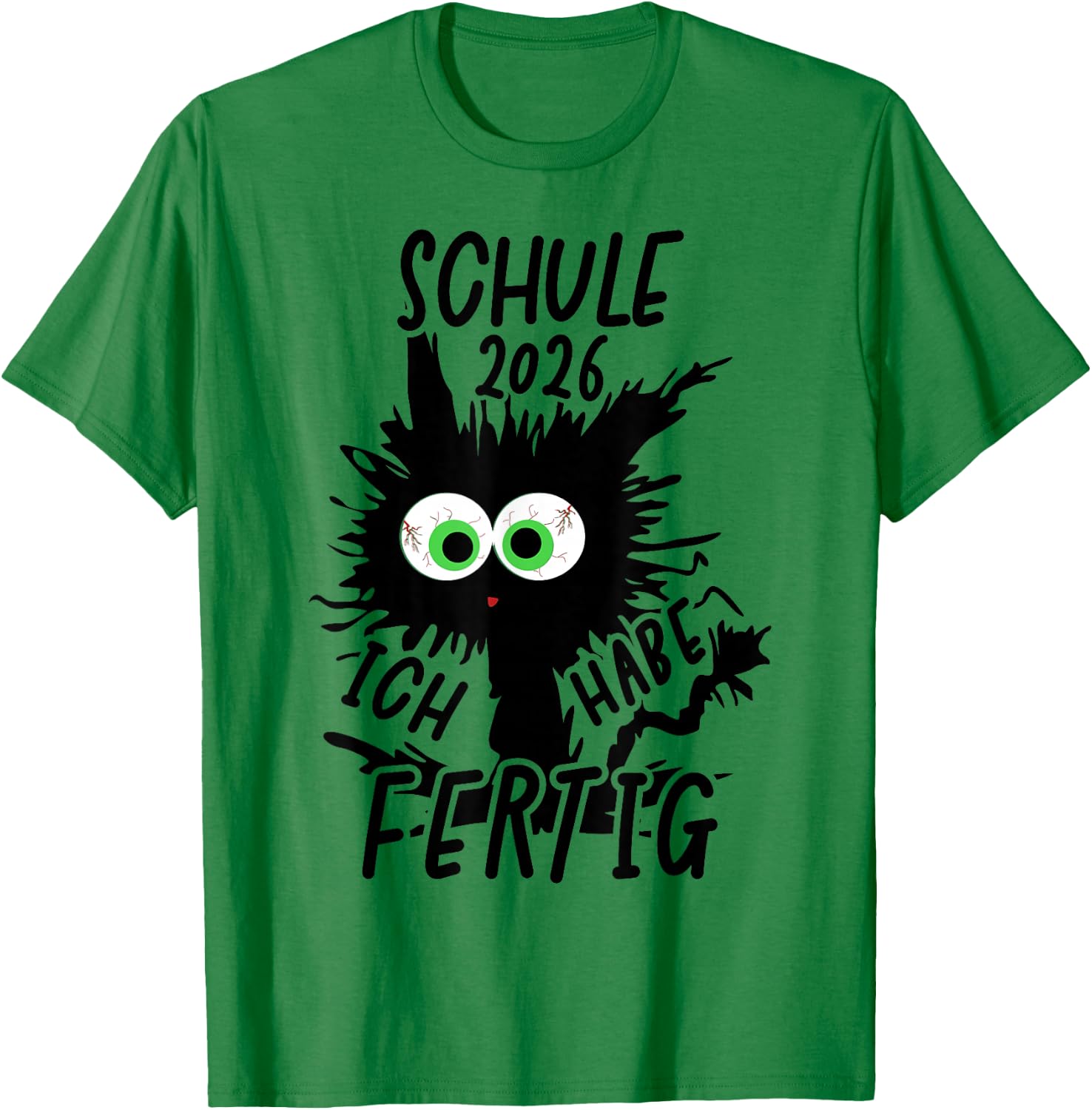 Schule 2026 Ich Habe Fertig Schule Geschafft 2026 T-Shirt - T-Shirt | Irish Green