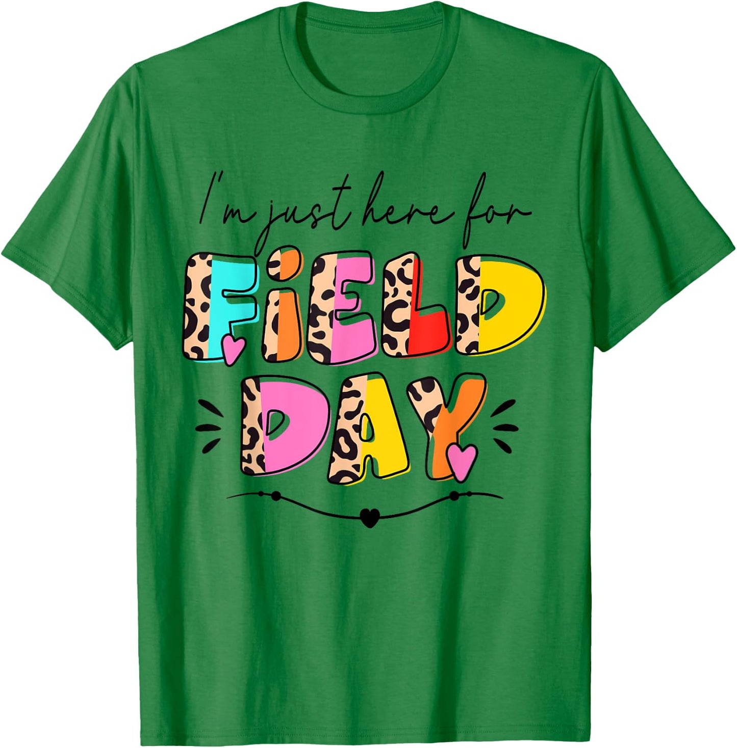 I'm Just Here for Field Day Leopard Kids Boys Girls Teachers T-Shirt - T-Shirt | Irish Green
