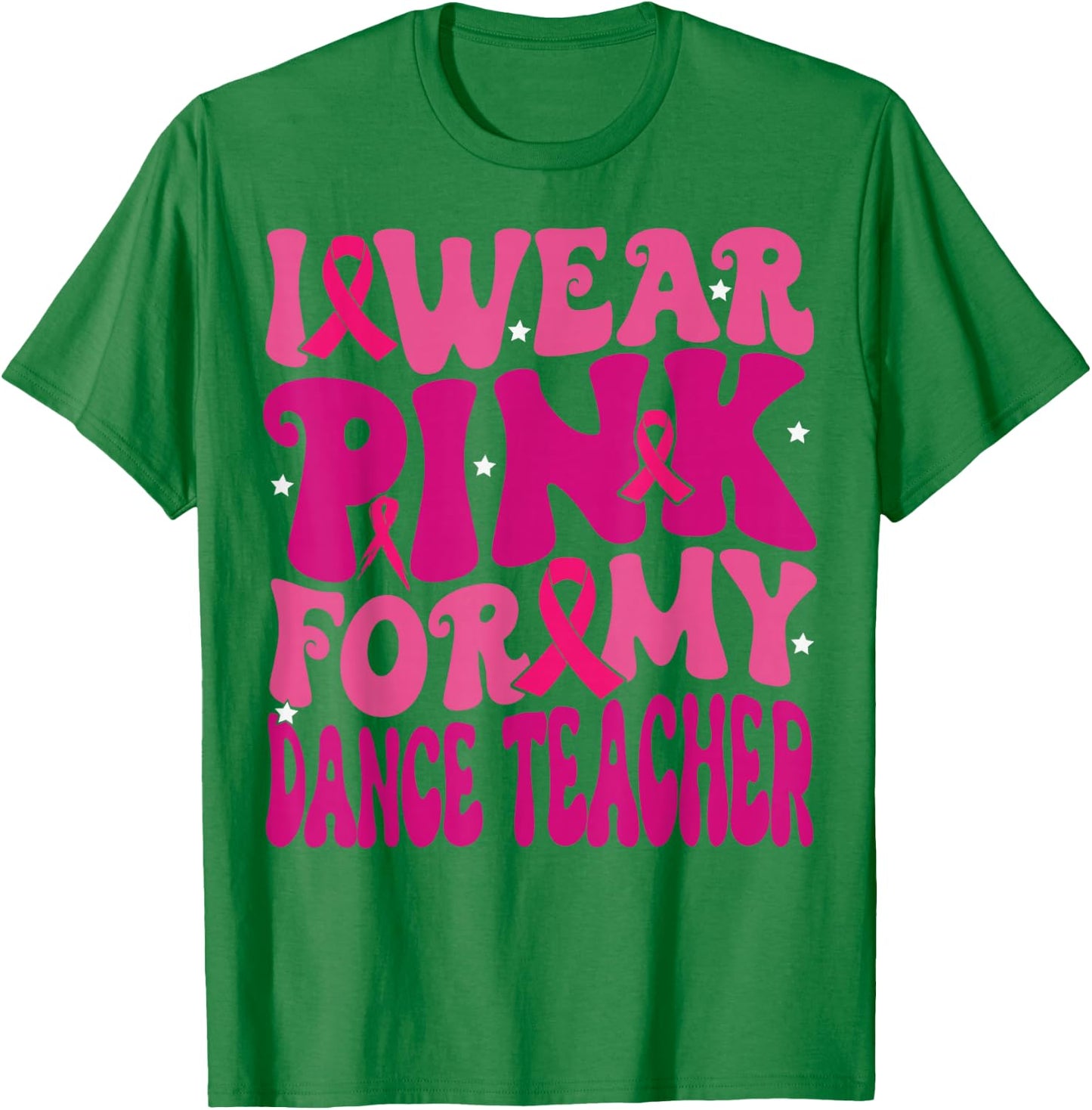 I Wear Pink for My Dance Teacher Breast Cancer Girl Kids T-Shirt - T-Shirt | Irish Green