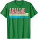 ADALINE Name Personalized Cute Idea Groovy Women ADALINE T-Shirt - T-Shirt | Irish Green
