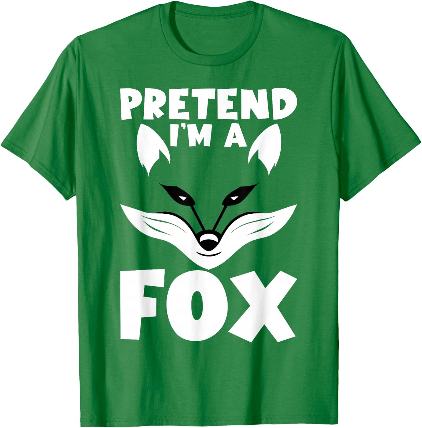 Funny Pretend I'm A Fox Cosplay DIY Halloween Costume Day T-Shirt - T-Shirt | Irish Green