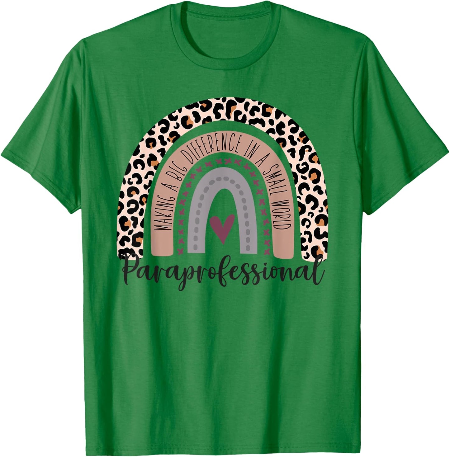 Paraprofessional Leopard Rainbow Paraeducator Para Heart T-Shirt - T-Shirt | Irish Green
