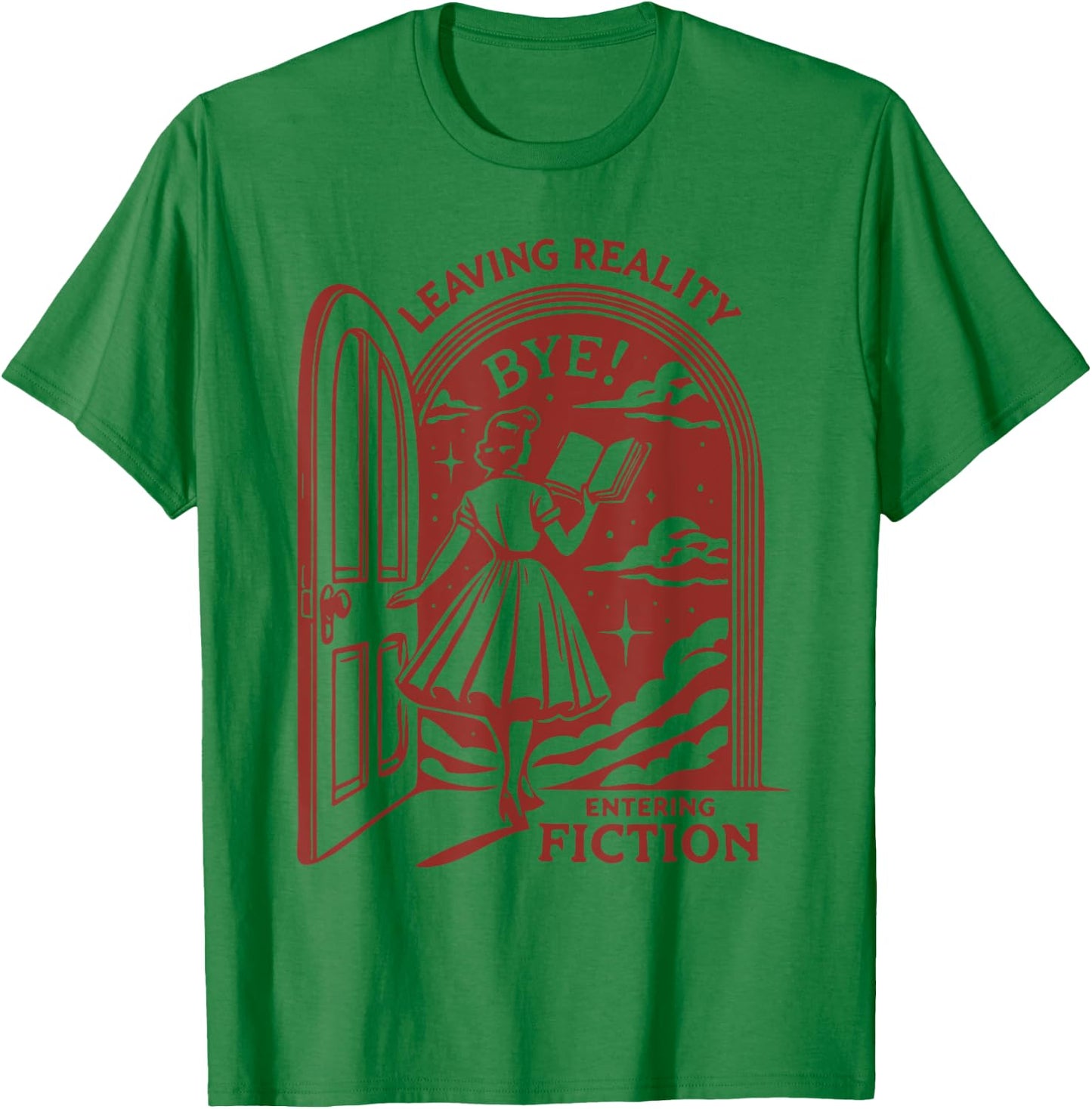 Letting Reality Enter Fiction Book Reading Retro Funny T-Shirt - T-Shirt | Irish Green
