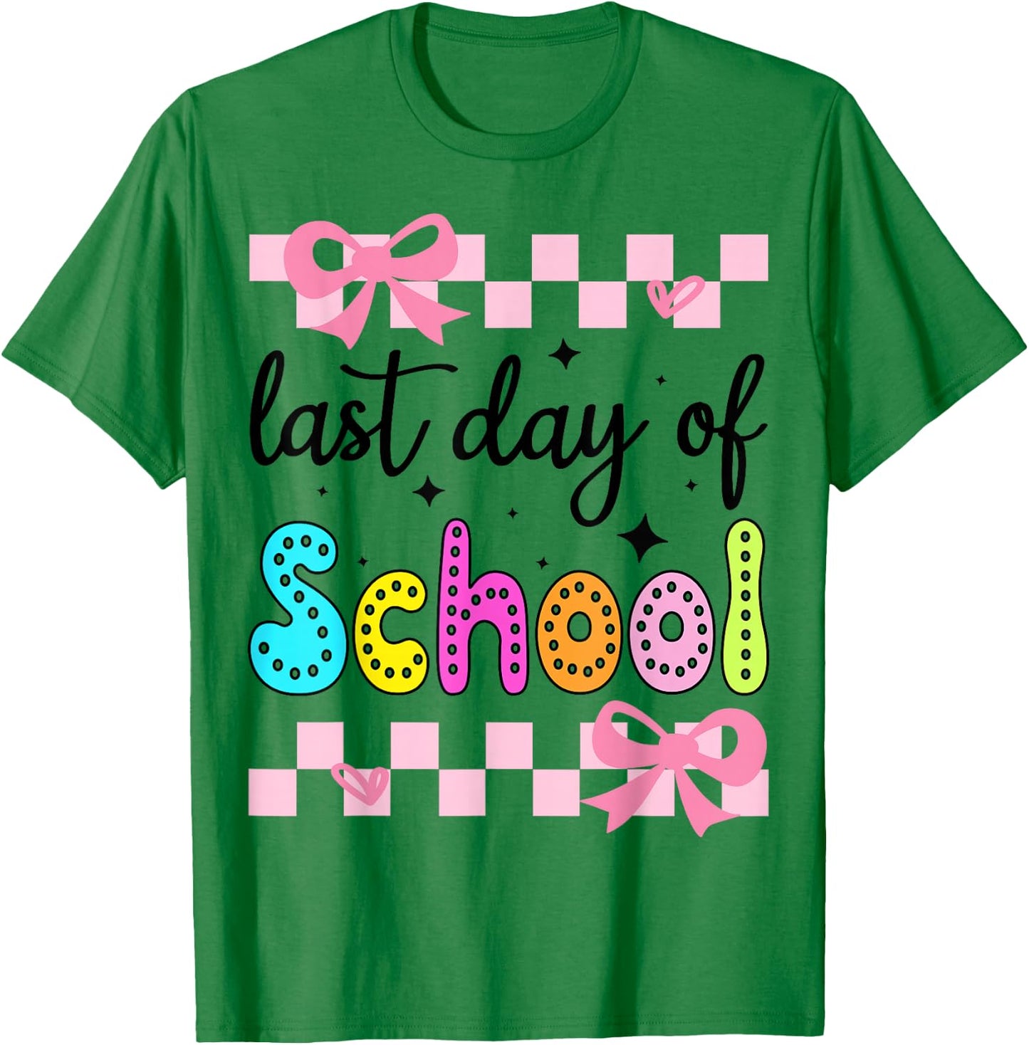 (2 Sides) Last Day of School Sign My Shirt Bow Graduation T-Shirt - T-Shirt | Irish Green