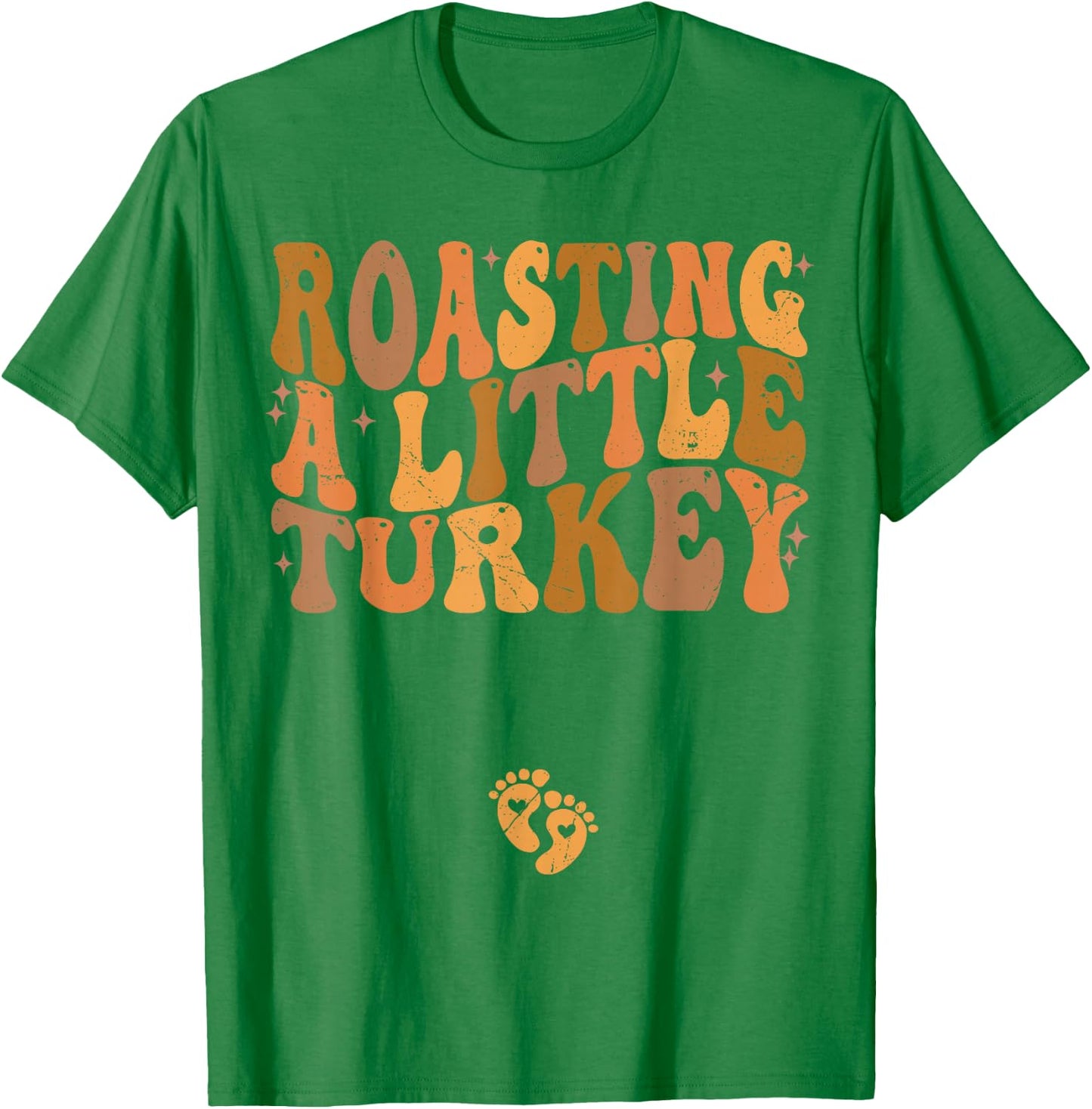 Roasting a Little Turkey Thanksgiving Pregnancy Announcement T-Shirt - T-Shirt | Irish Green