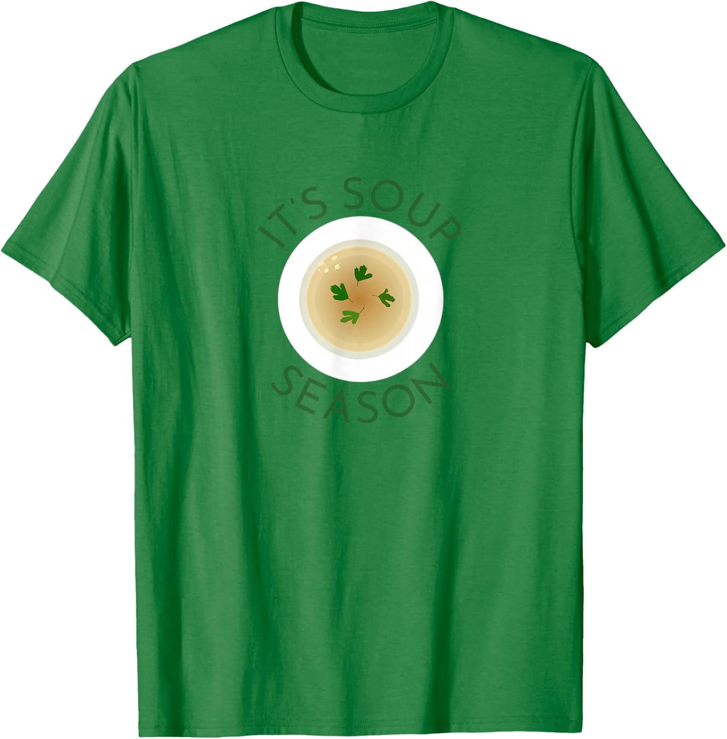 Soup Season Cute Soup Bowl Food Cooking Chef Fall Autumn T-Shirt - T-Shirt | Irish Green