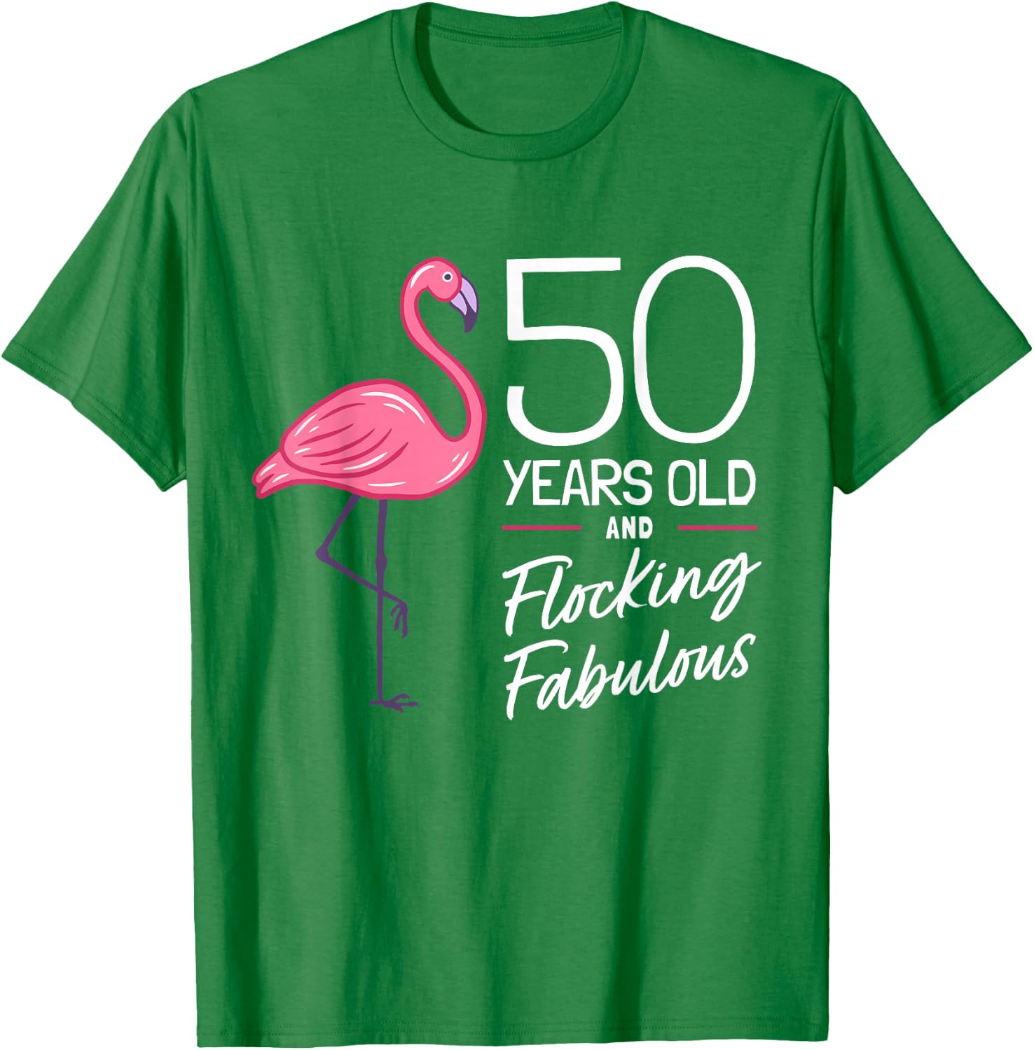 Flamingo 50th Birthday Flamingo Milestone 50 Years T-Shirt - T-Shirt | Irish Green