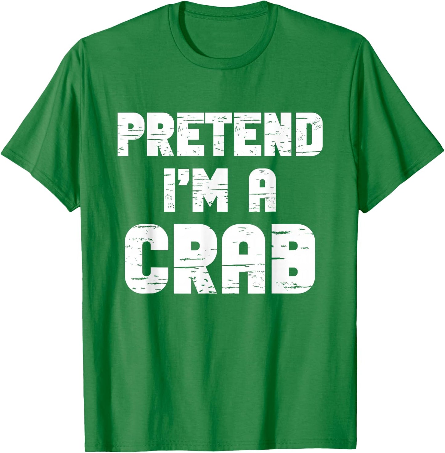 Halloween Pretend I'm A Crab Costume Funny Lazy Kids Adult T-Shirt - T-Shirt | Irish Green