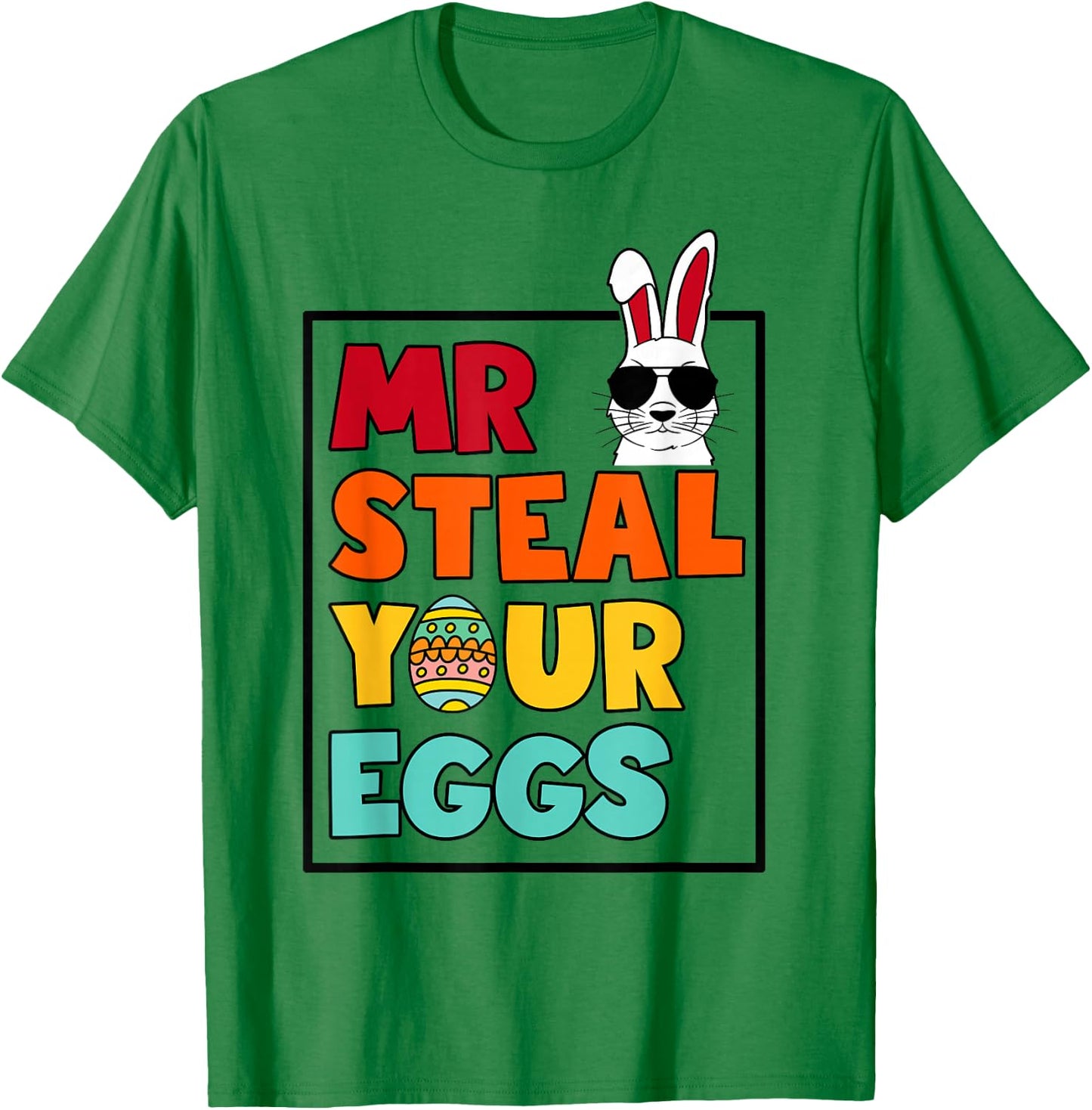 Mr Steal Your Eggs Easter Boys Toddlers Funny Spring Humor T-Shirt - T-Shirt | Irish Green