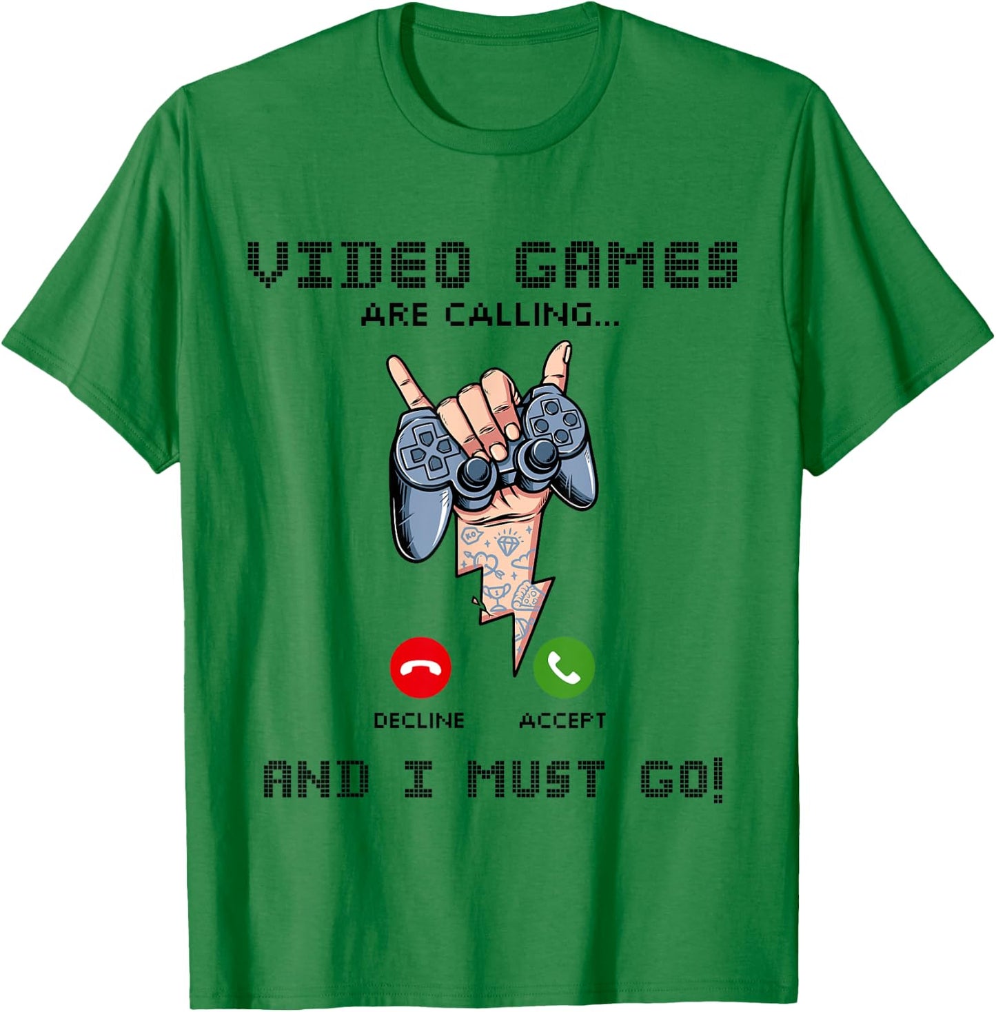 Video Games Are Calling And I Must Go Funny Console Gamer T-Shirt - T-Shirt | Irish Green